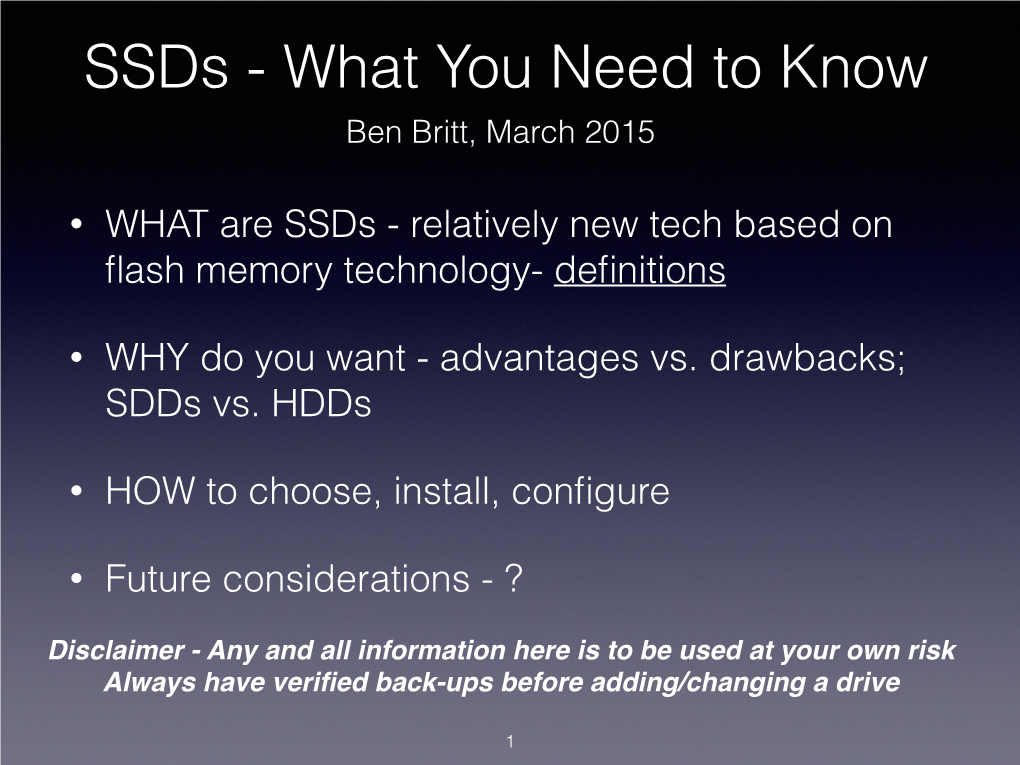 Ssds - What You Need to Know Ben Britt, March 2015