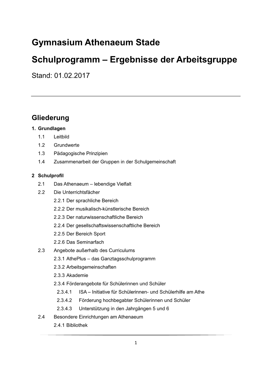 Gymnasium Athenaeum Stade Schulprogramm – Ergebnisse Der Arbeitsgruppe