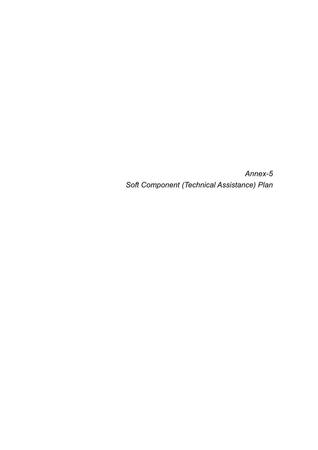 Annex-5 Soft Component (Technical Assistance) Plan Preparatory Survey on Rural Water Supply Project in Southern Djibouti