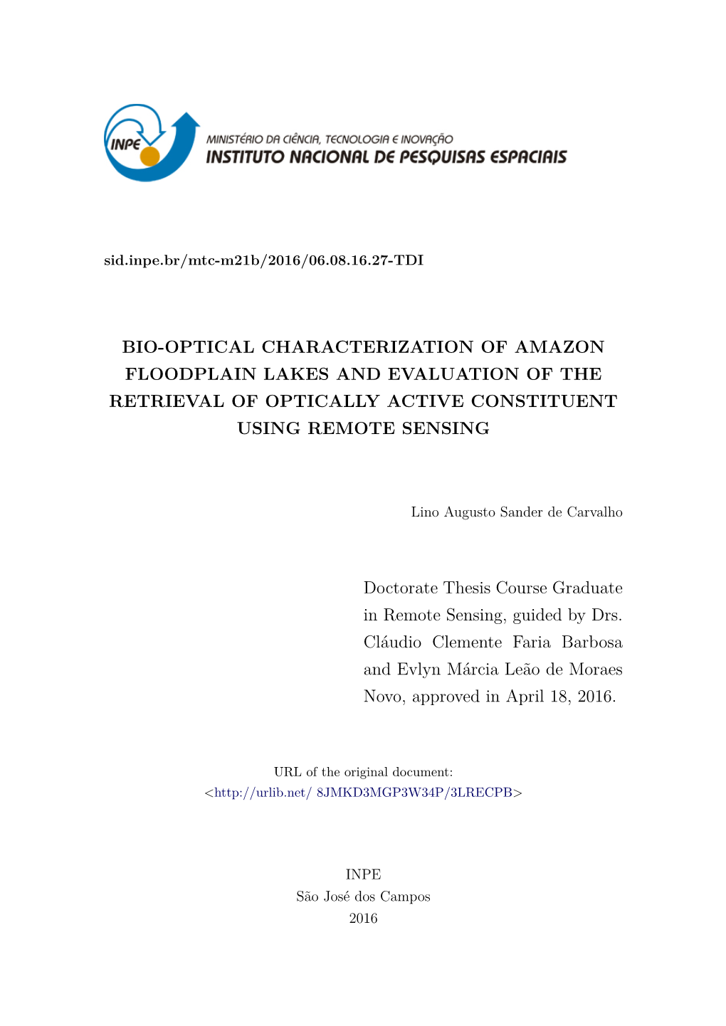 Bio-Optical Characterization of Amazon Floodplain Lakes and Evaluation of the Retrieval of Optically Active Constituent Using Remote Sensing