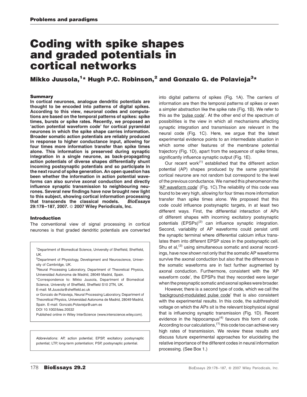 Coding with Spike Shapes and Graded Potentials in Cortical Networks Mikko Juusola,1* Hugh P.C