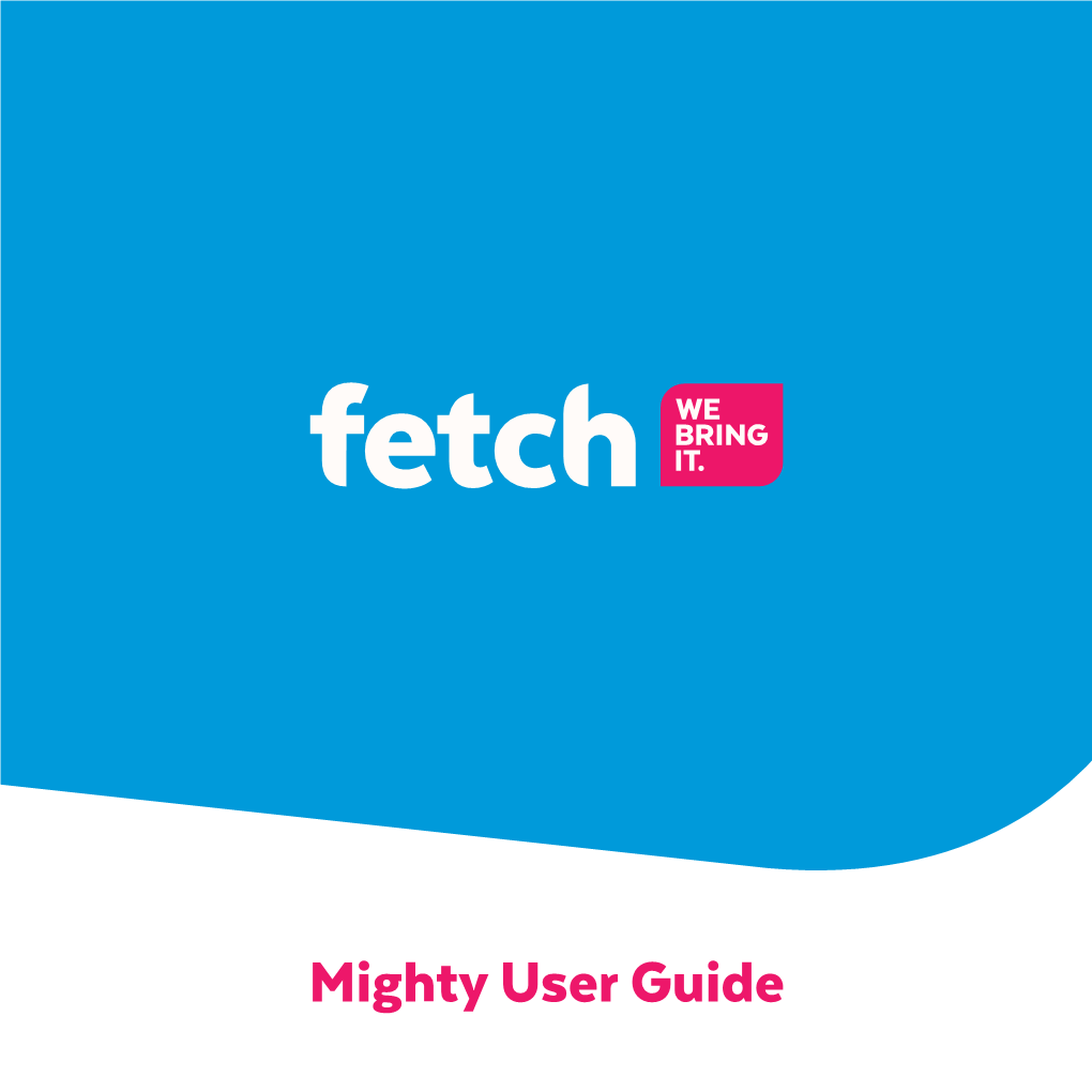 Fetch-Mighty-User-Guide.Pdf