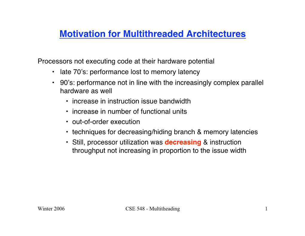 Motivation for Multithreaded Architectures