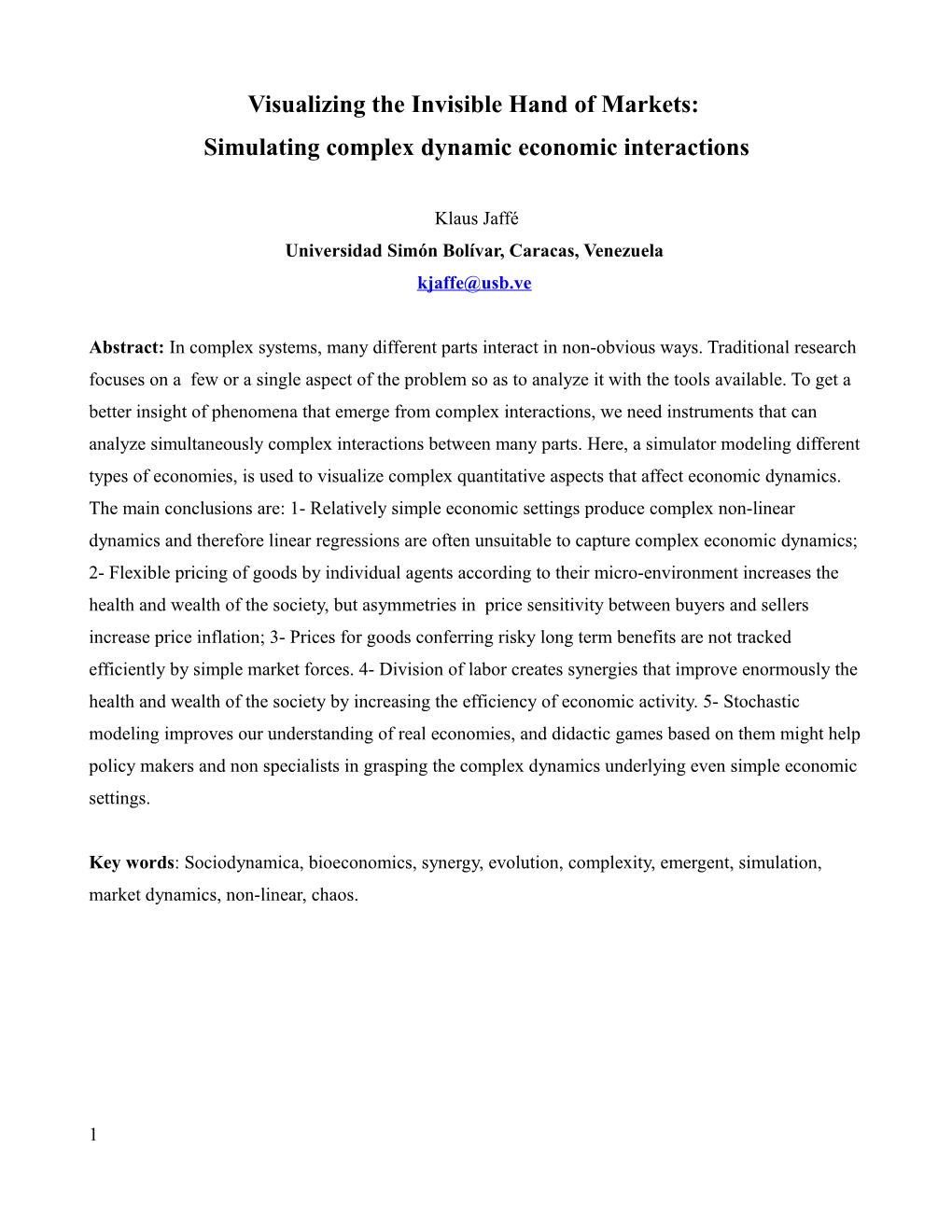 Visualizing the Invisible Hand of Markets: Simulating Complex Dynamic Economic Interactions