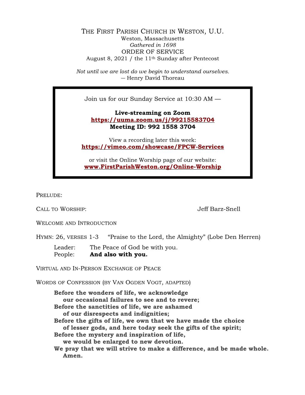 WESTON, U.U. Weston, Massachusetts Gathered in 1698 ORDER of SERVICE August 8, 2021 / the 11Th Sunday After Pentecost