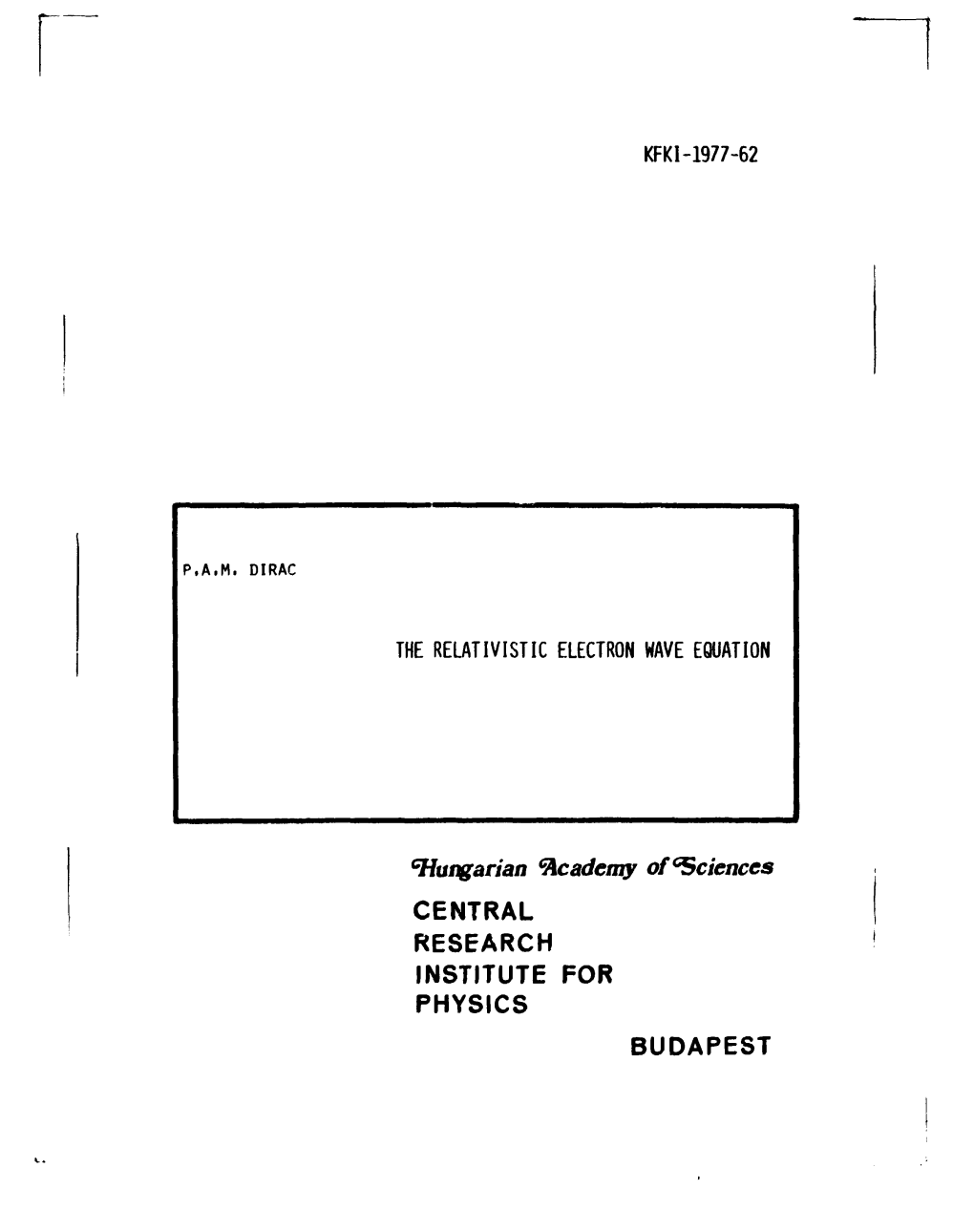 The Relativistic Electron Wave Equation