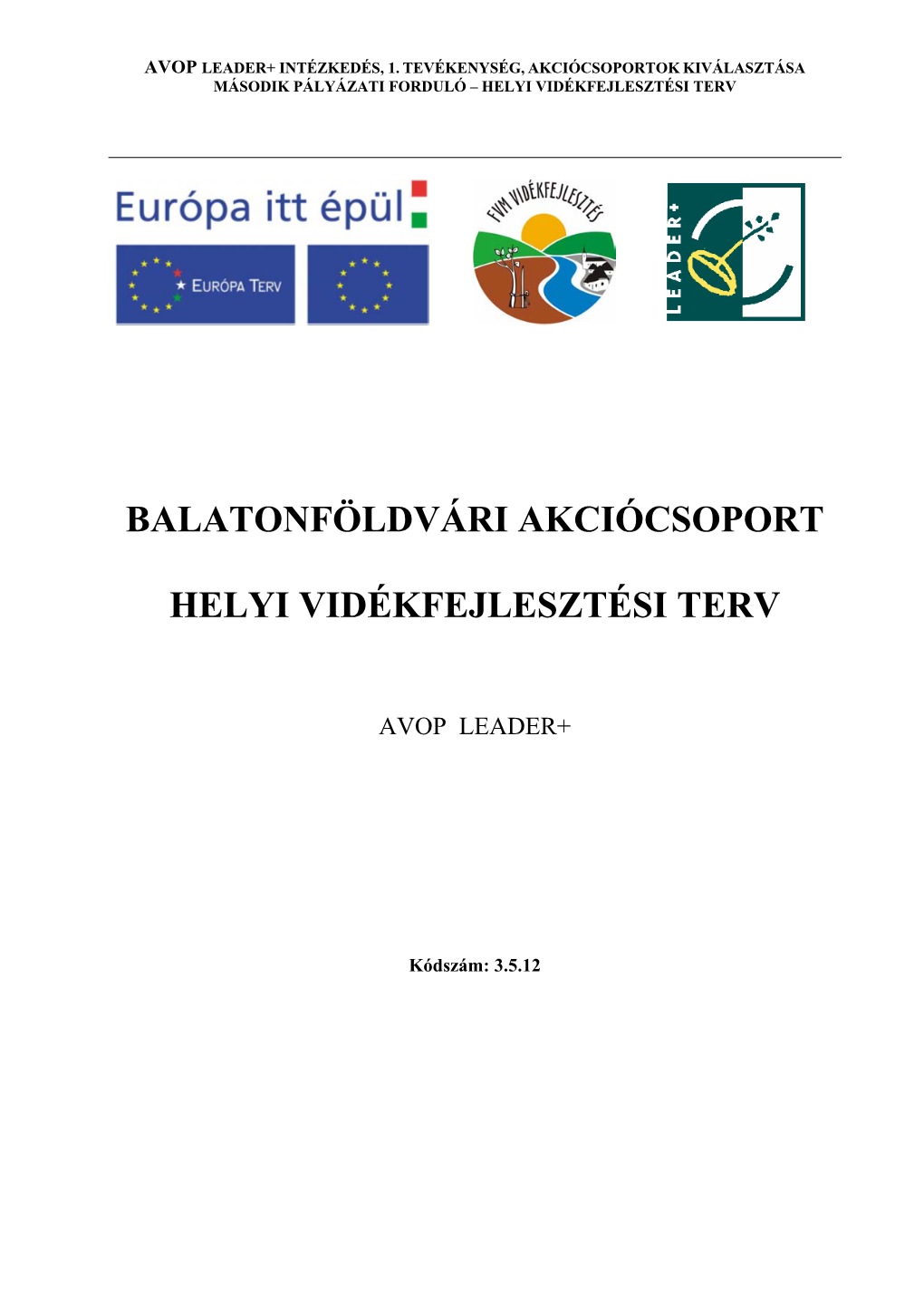 Balatonföldvári Akciócsoport Helyi Vidékfejlesztési Terve