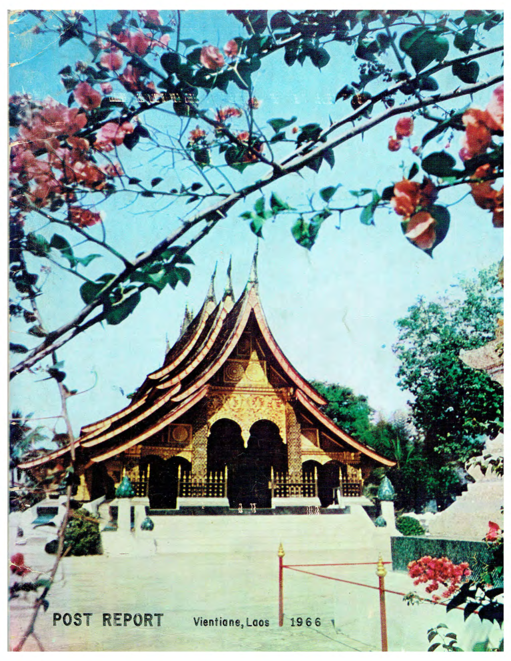 POST REPORT Vientiane, Laos 19 6 6 POST REPORT