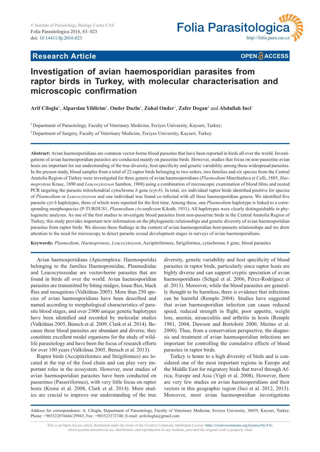 Investigation of Avian Haemosporidian Parasites from Raptor Birds in Turkey, with Molecular Characterisation and ������������ ���������