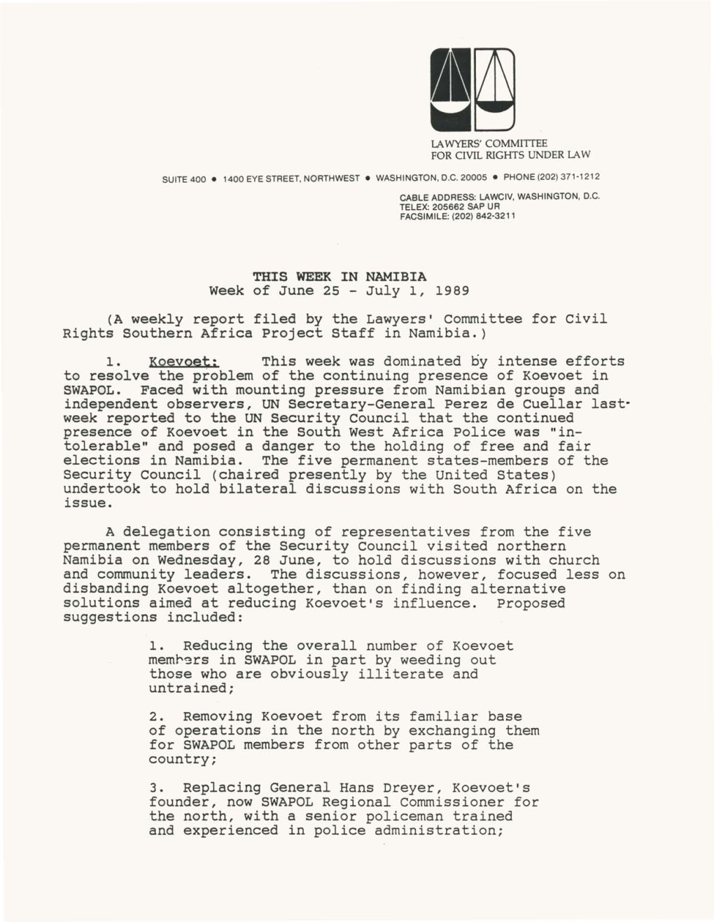THIS WEEK in NAMIBIA Week of June 25 - July 1, 1989 (A Weekly Report Filed by the Lawyers' Committee for Civil Rights Southern Africa Project Staff in Namibia.)