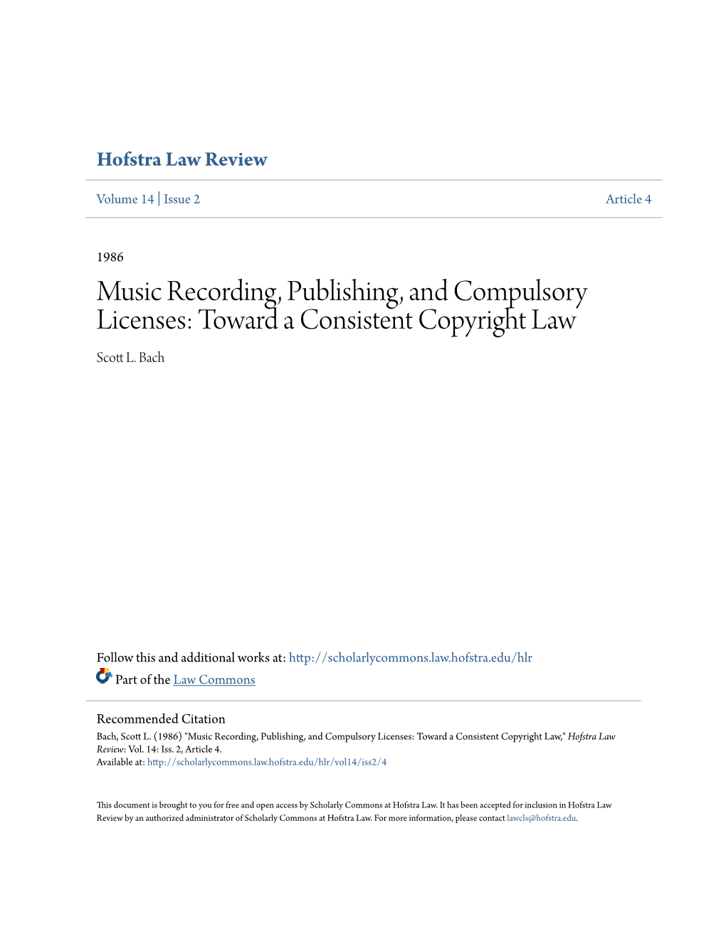 Music Recording, Publishing, and Compulsory Licenses: Toward a Consistent Copyright Law Scott L