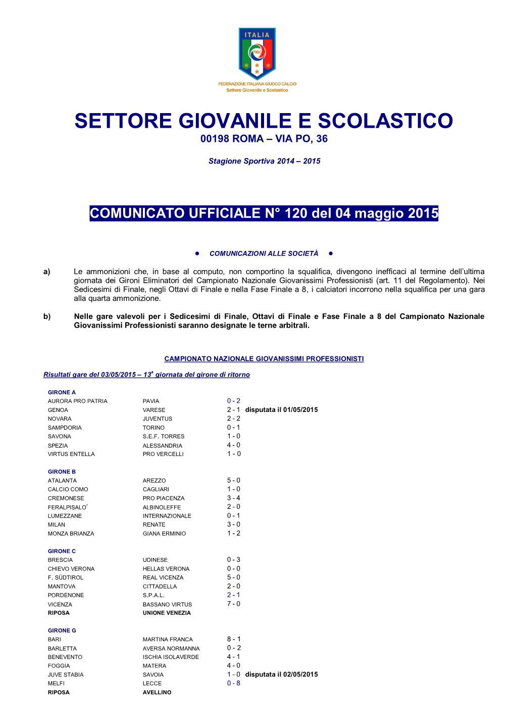 Settore Giovanile E Scolastico 00198 Roma – Via Po, 36