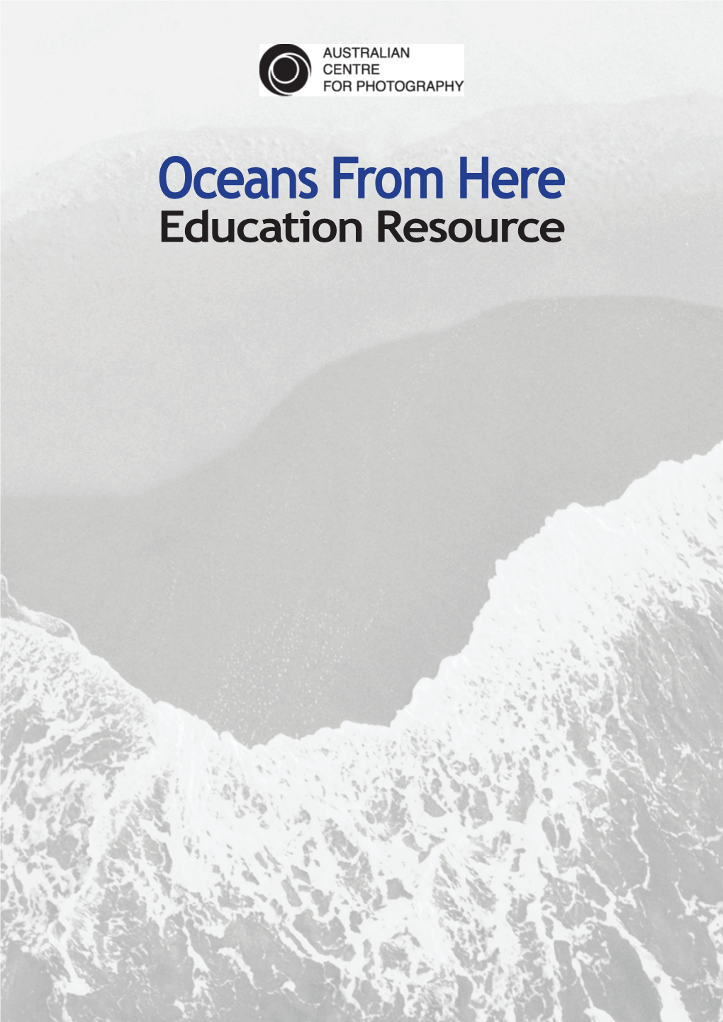 Oceans from Here Education Resource Acknowledgement