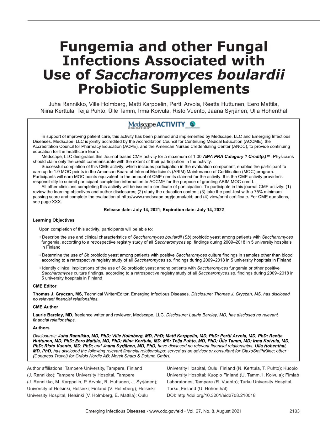 Fungemia and Other Fungal Infections Associated with Use Of