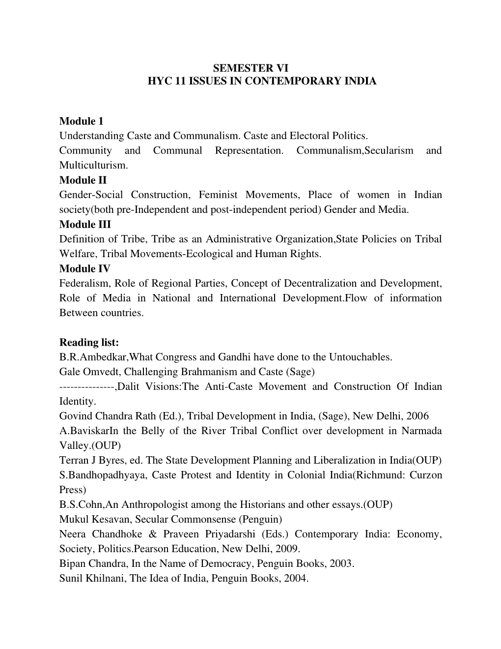 SEMESTER VI HYC 11 ISSUES in CONTEMPORARY INDIA Module 1
