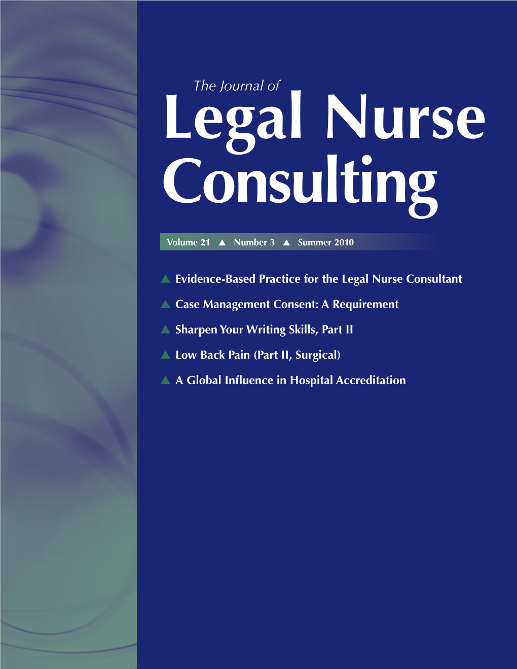 Evidence-Based Practice for the Legal Nurse Consultant