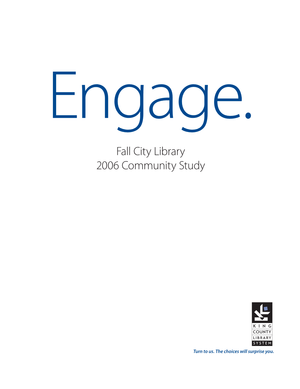 Fall City Library 2006 Community Study