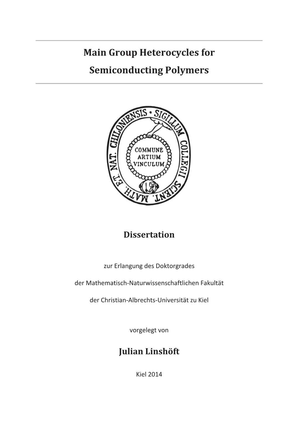 Group Heterocycles for Semiconducting Polymers