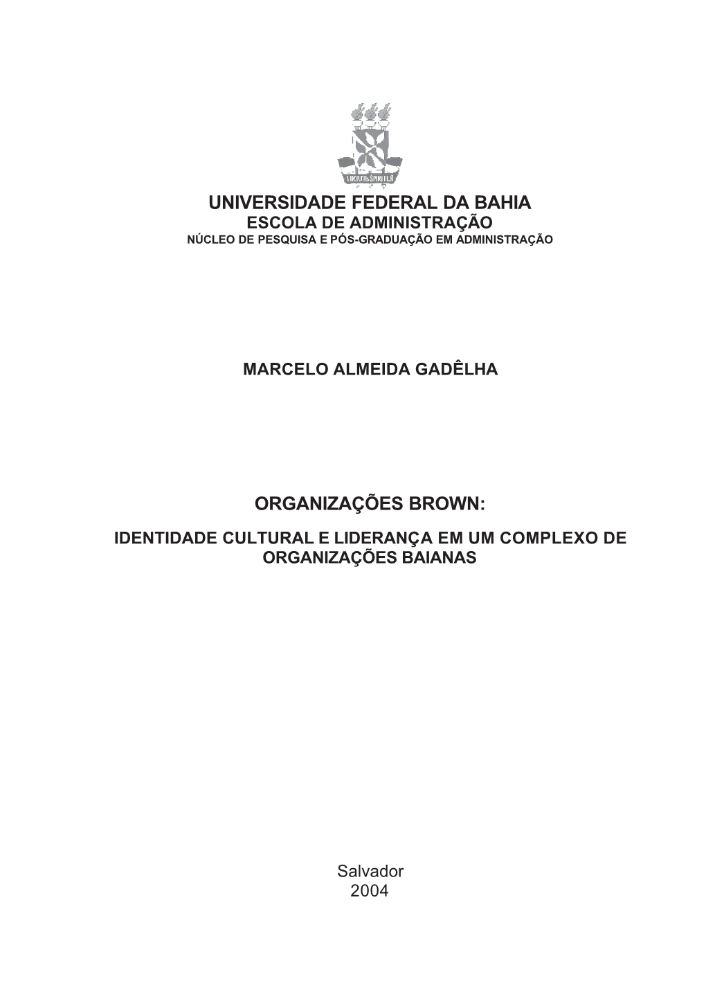 Universidade Federal Da Bahia Organizações Brown