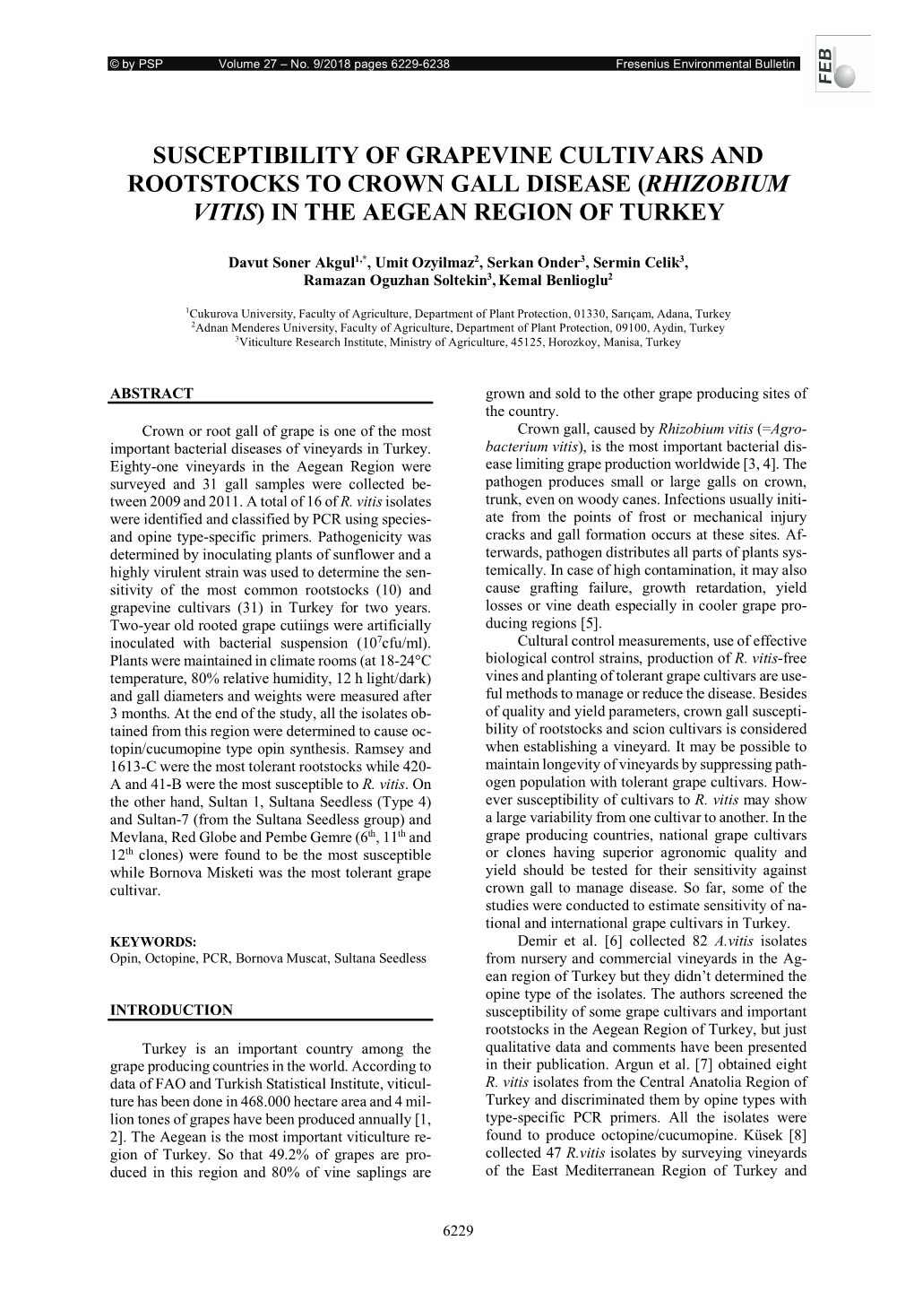 Susceptibility of Grapevine Cultivars and Rootstocks to Crown Gall Disease (Rhizobium Vitis) in the Aegean Region of Turkey