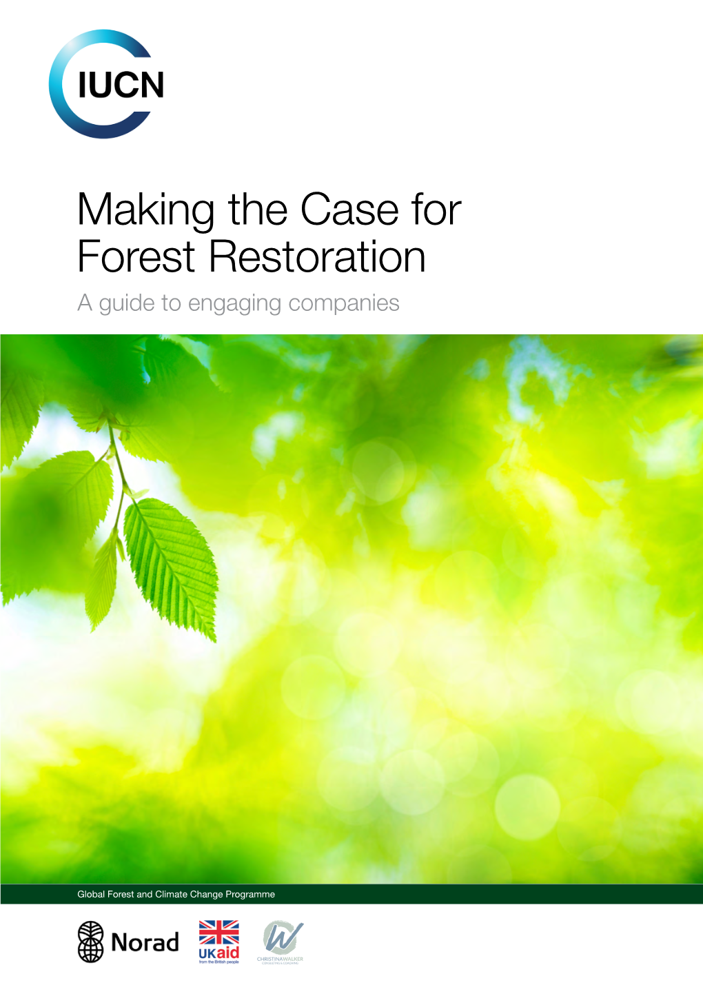 Making the Case for Forest Restoration a Guide to Engaging Companies