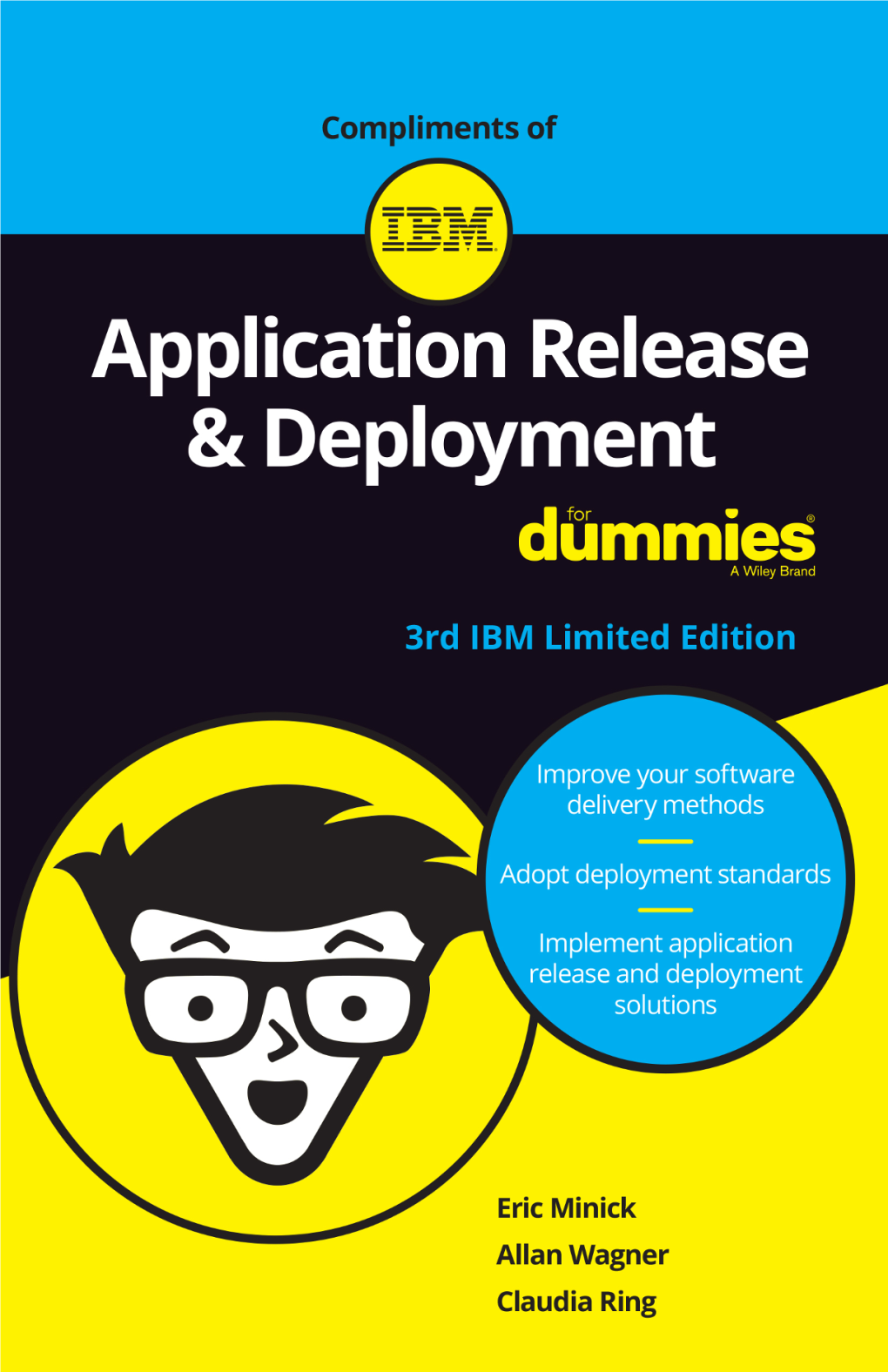 Application Release & Deployment for Dummies®, 3Rd IBM Limited