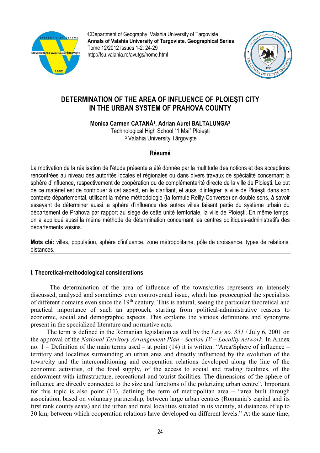 Determination of the Area of Influence of Ploieşti City in the Urban System of Prahova County