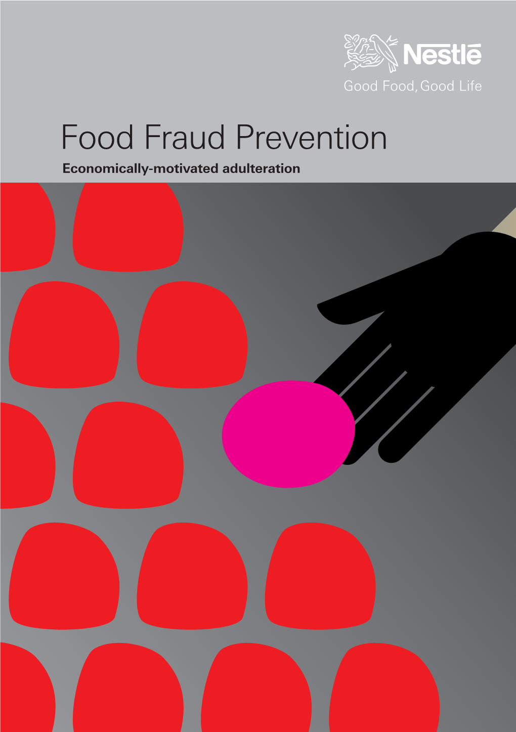 Food Fraud Prevention Economically-Motivated Adulteration Table of Contents