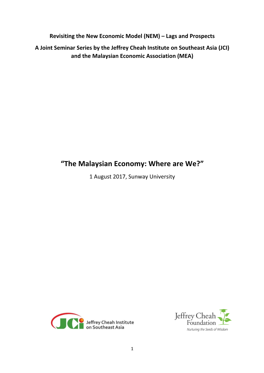 “The Malaysian Economy: Where Are We?” 1 August 2017, Sunway University