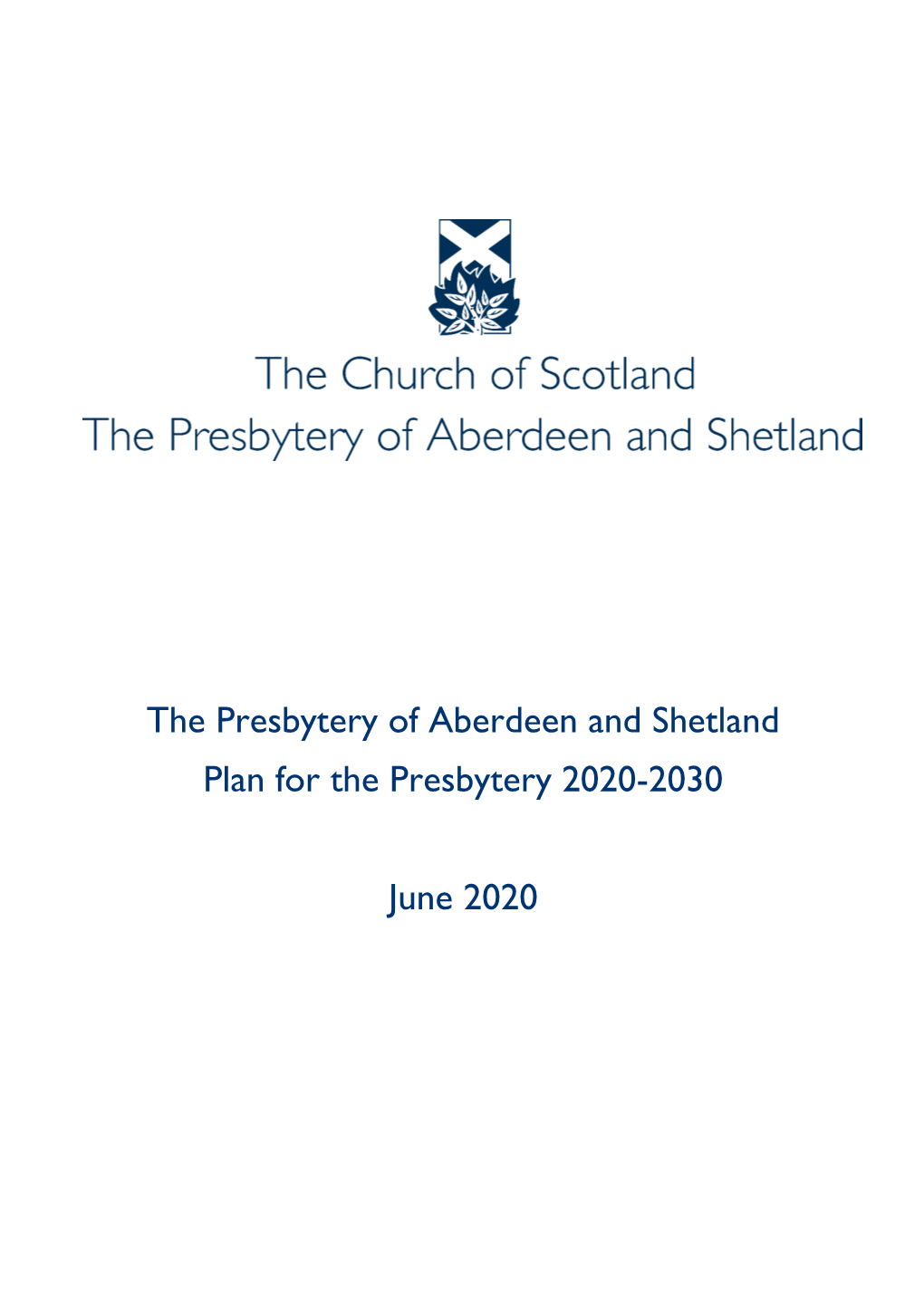 The Presbytery of Aberdeen and Shetland Plan for the Presbytery 2020-2030