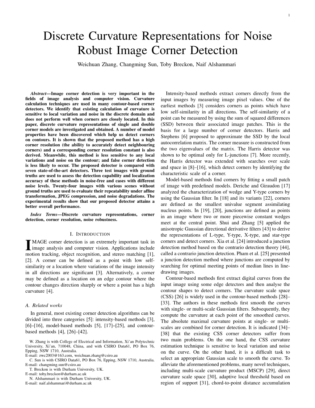 Discrete Curvature Representations for Noise Robust Image Corner Detection Weichuan Zhang, Changming Sun, Toby Breckon, Naif Alshammari