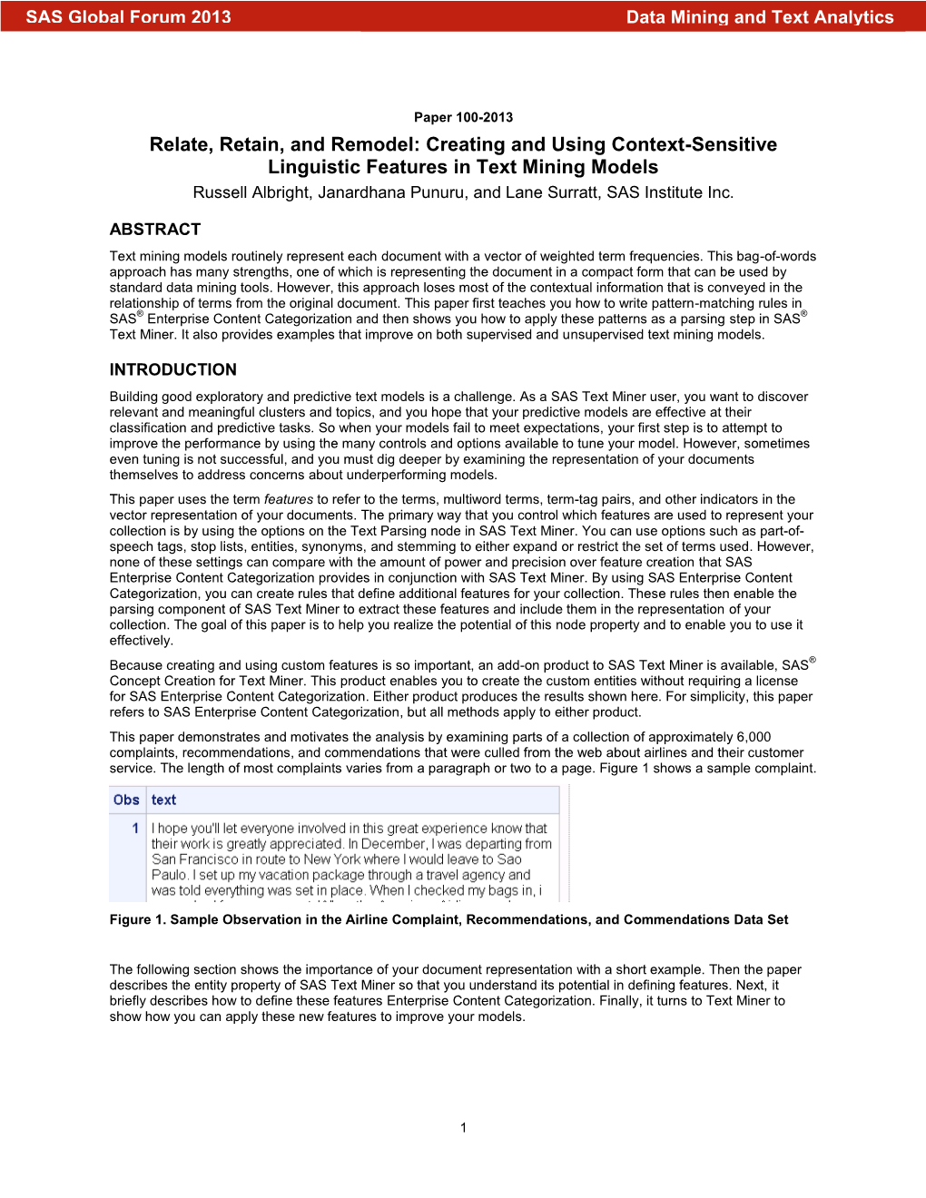 Creating and Using Context-Sensitive Linguistic Features in Text Mining Models Russell Albright, Janardhana Punuru, and Lane Surratt, SAS Institute Inc