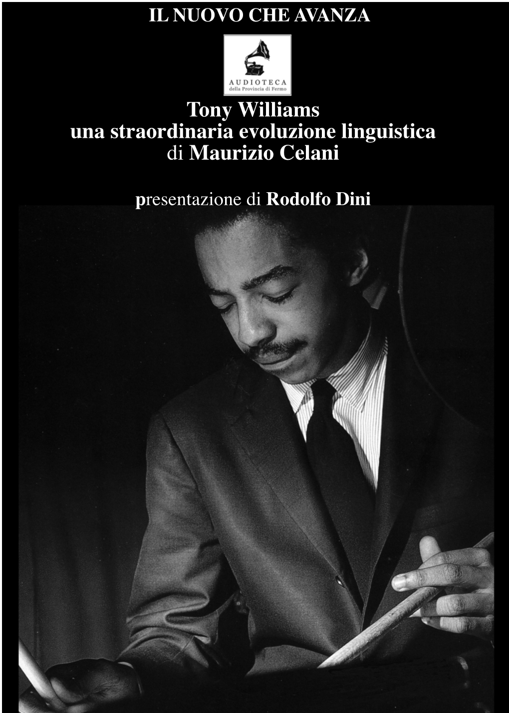 Tony Williams Una Straordinaria Evoluzione Linguistica Di Maurizio Celani