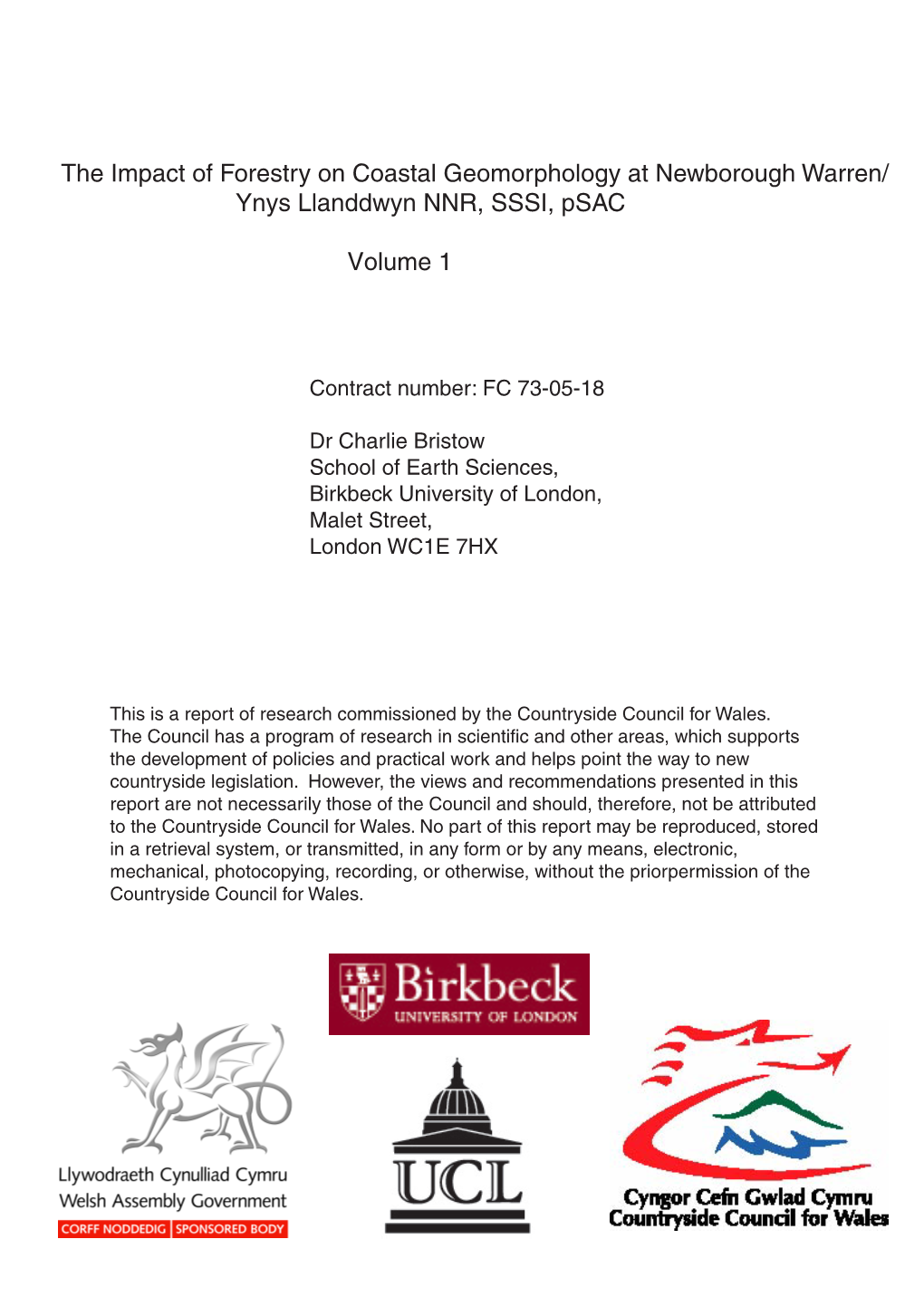 The Impact of Forestry on Coastal Geomorphology at Newborough Warren/ � � � �Yn Ys Llanddwyn NNR, SSSI, Psac