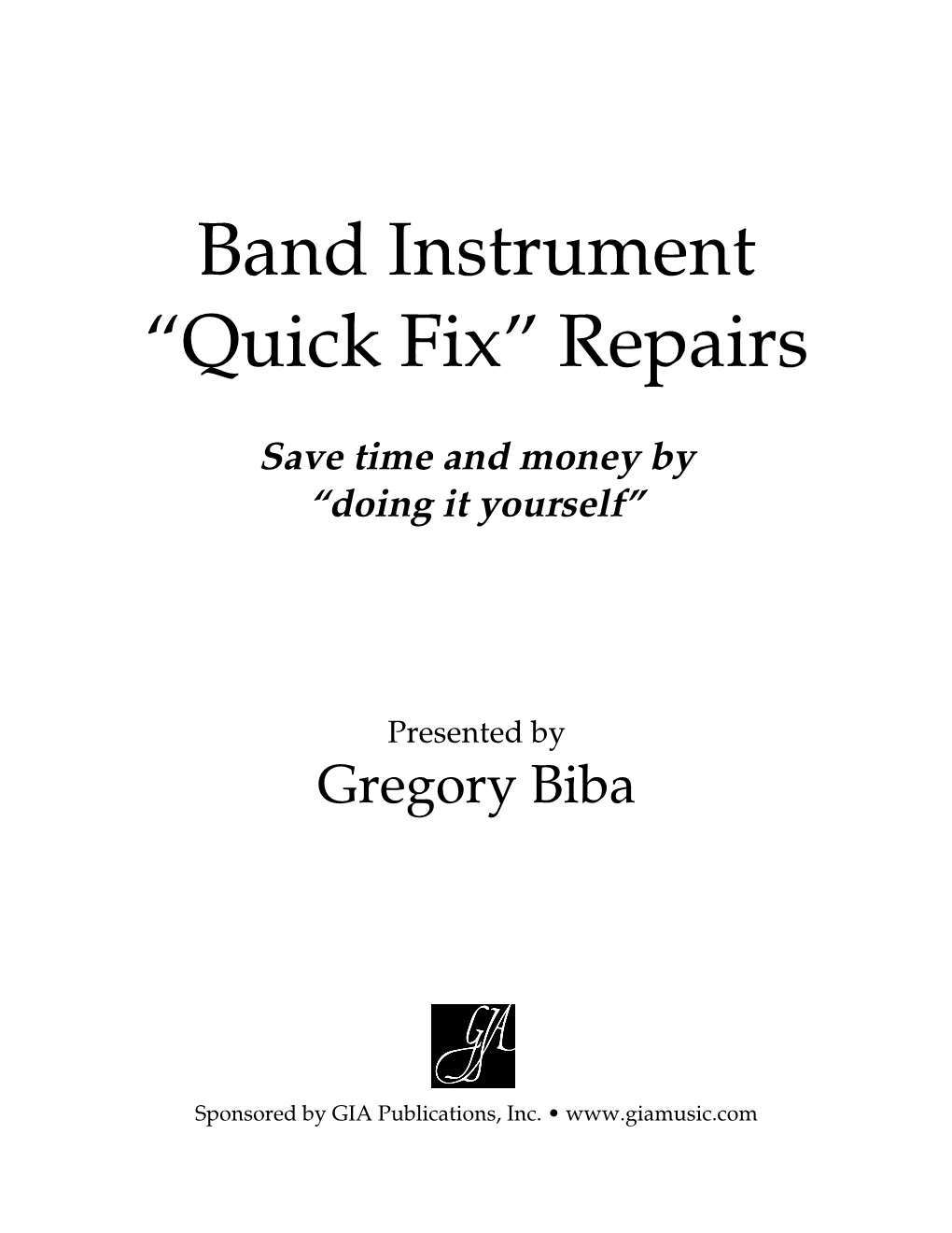 Band Instrument “Quick Fix” Repairs