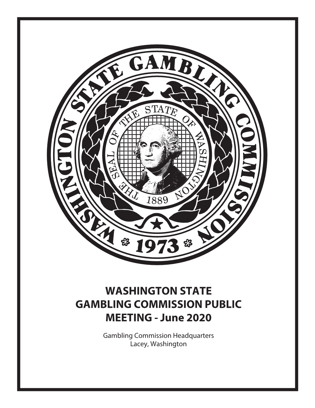 WASHINGTON STATE GAMBLING COMMISSION PUBLIC MEETING - June 2020