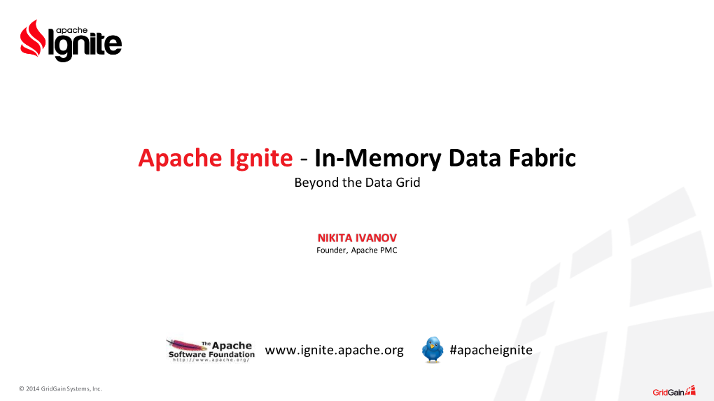 Apache Ignite - In-Memory Data Fabric Beyond the Data Grid