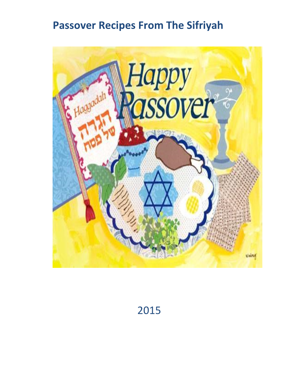 Passover Recipes from the Sifriyah 2015