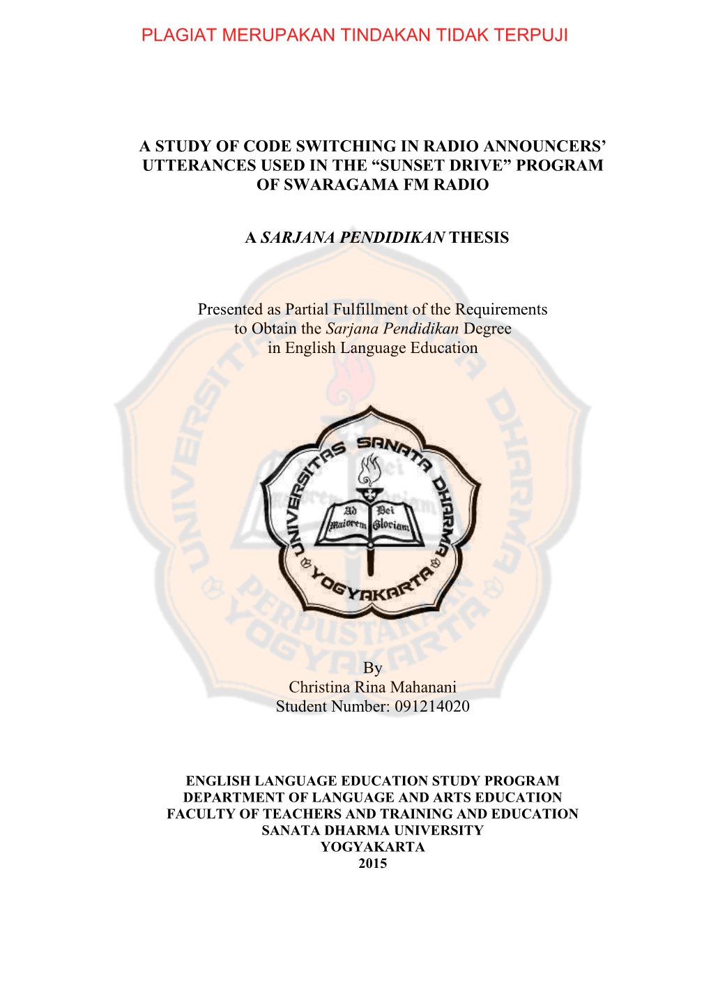 A Study of Code Switching in Radio Announcers’ Utterances Used in the “Sunset Drive” Program of Swaragama Fm Radio