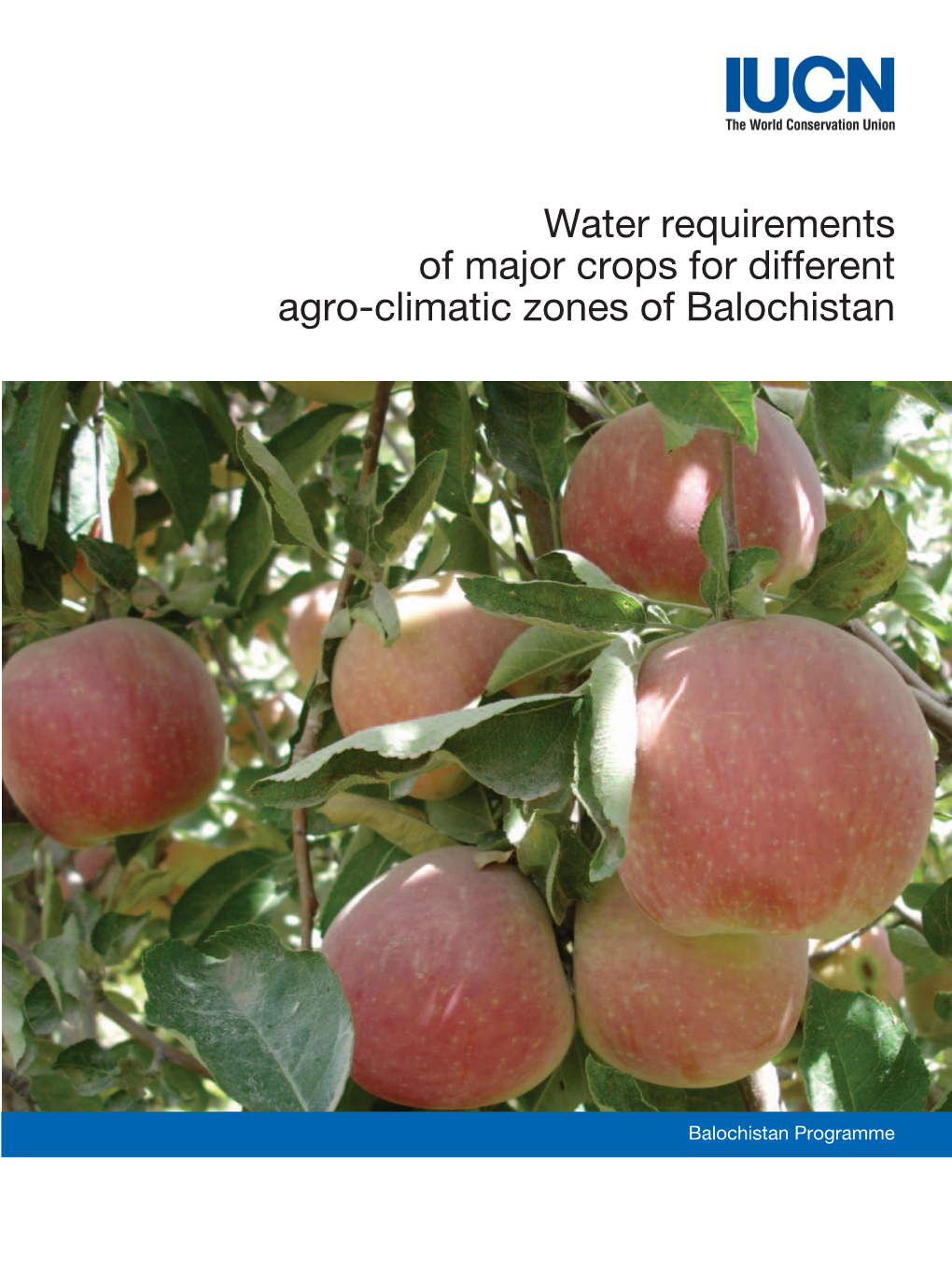 Water Requirements of Major Crops for Different Agro-Climatic Zones of Balochistan