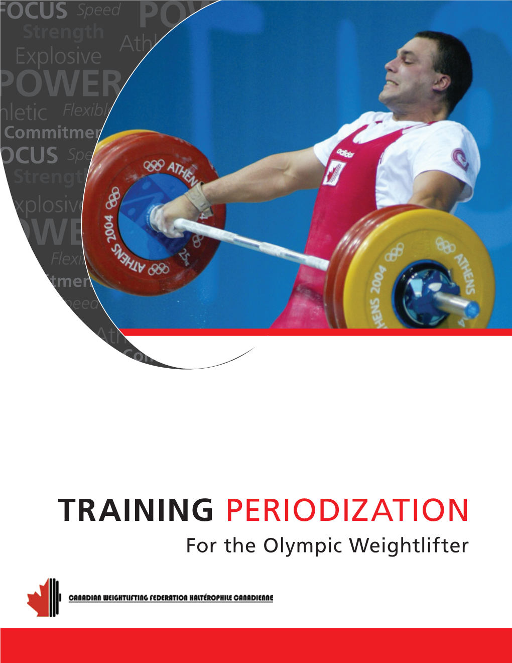 TRAINING PERIODIZATION for the Olympic Weightlifter CWFHC CWFHC