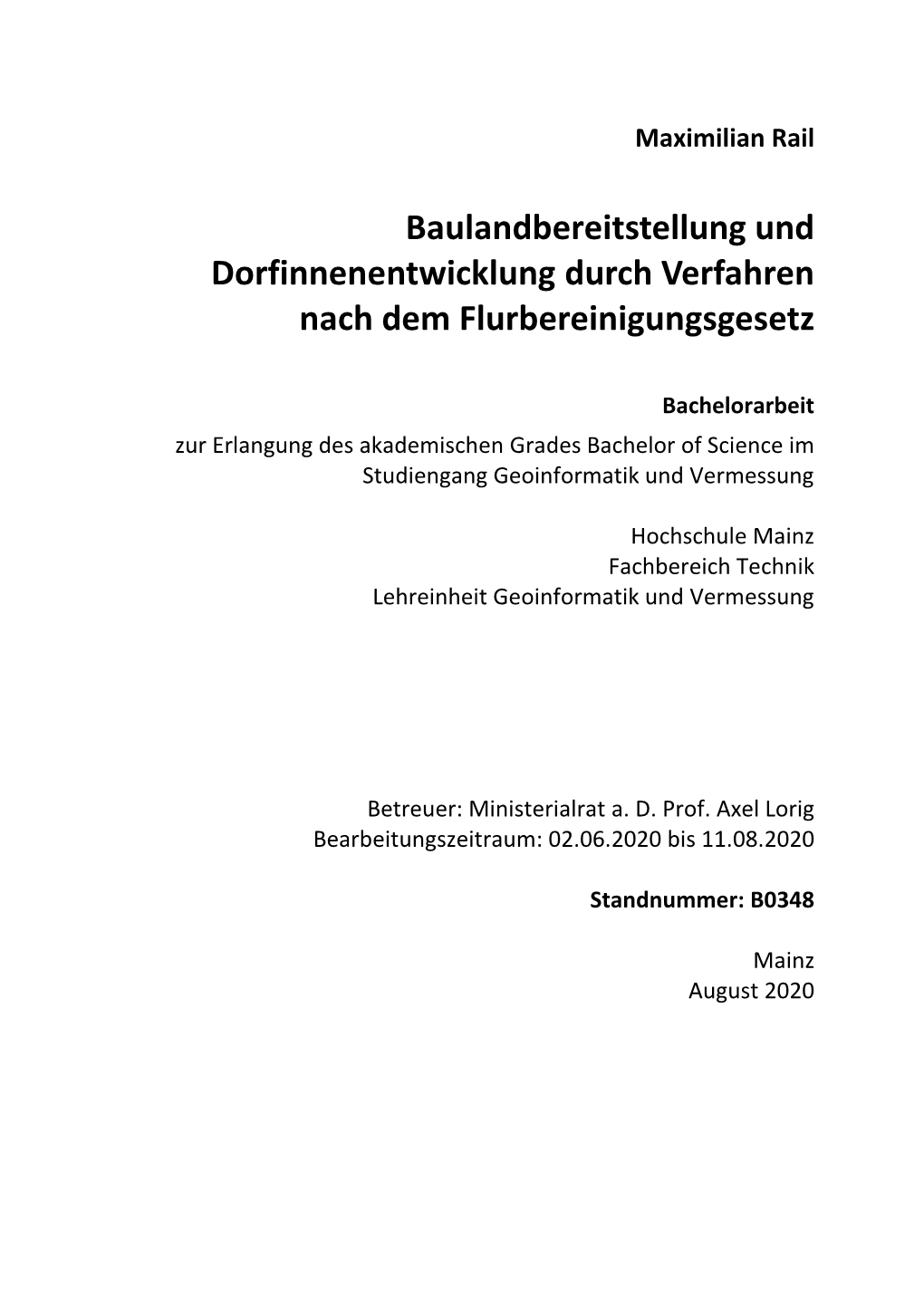 Bachelorarbeit Zur Erlangung Des Akademischen Grades Bachelor of Science Im Studiengang Geoinformatik Und Vermessung