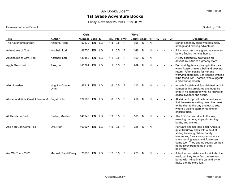 1St Grade Adventure Books Friday, November 25, 2011 5:18:28 PM Emmaus Lutheran School Sorted By: Title