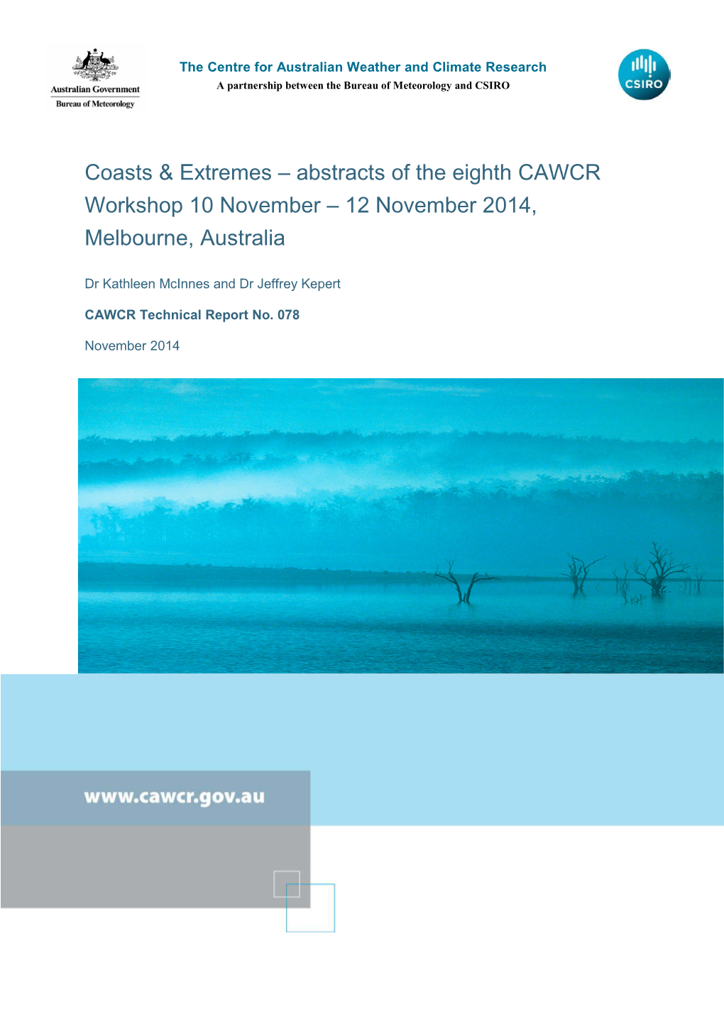 Abstracts of the Eighth CAWCR Workshop 10 November – 12 November 2014, Melbourne, Australia