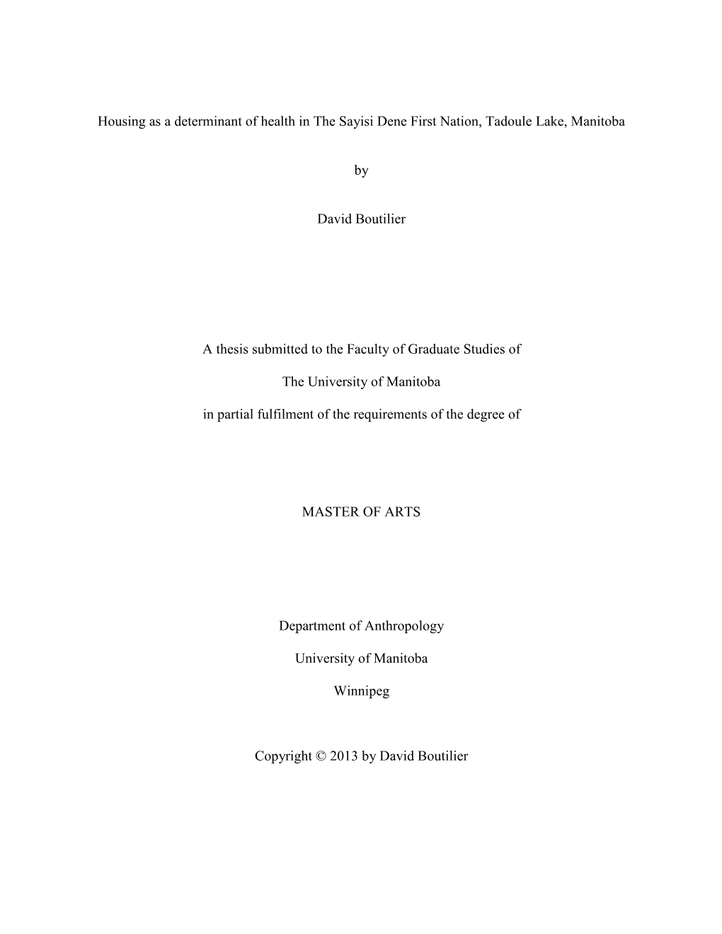 1 Housing As a Determinant of Health in the Sayisi Dene First Nation