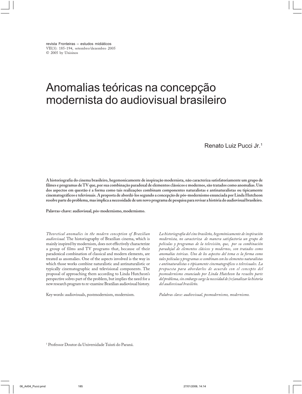 Anomalias Teóricas Na Concepção Modernista Do Audiovisual Brasileiro