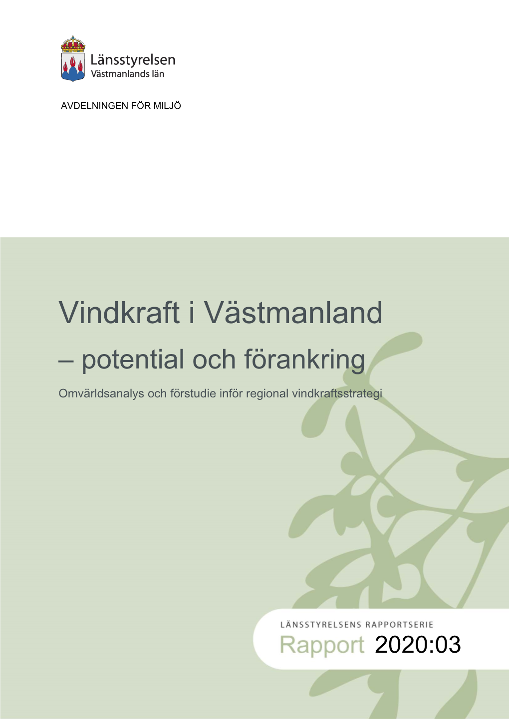 Vindkraft I Västmanland – Potential Och F�Rankring