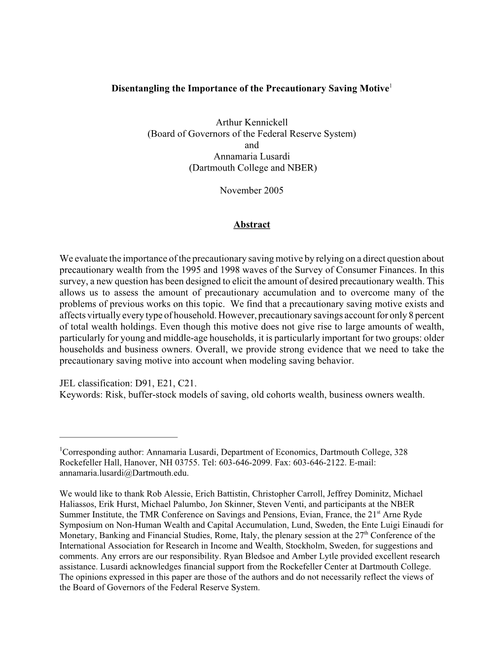 Disentangling the Importance of the Precautionary Saving Motive1