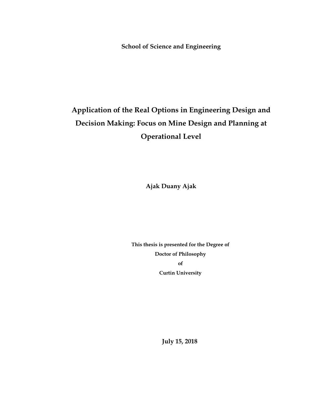 Application of the Real Options in Engineering Design and Decision Making: Focus on Mine Design and Planning at Operational Level