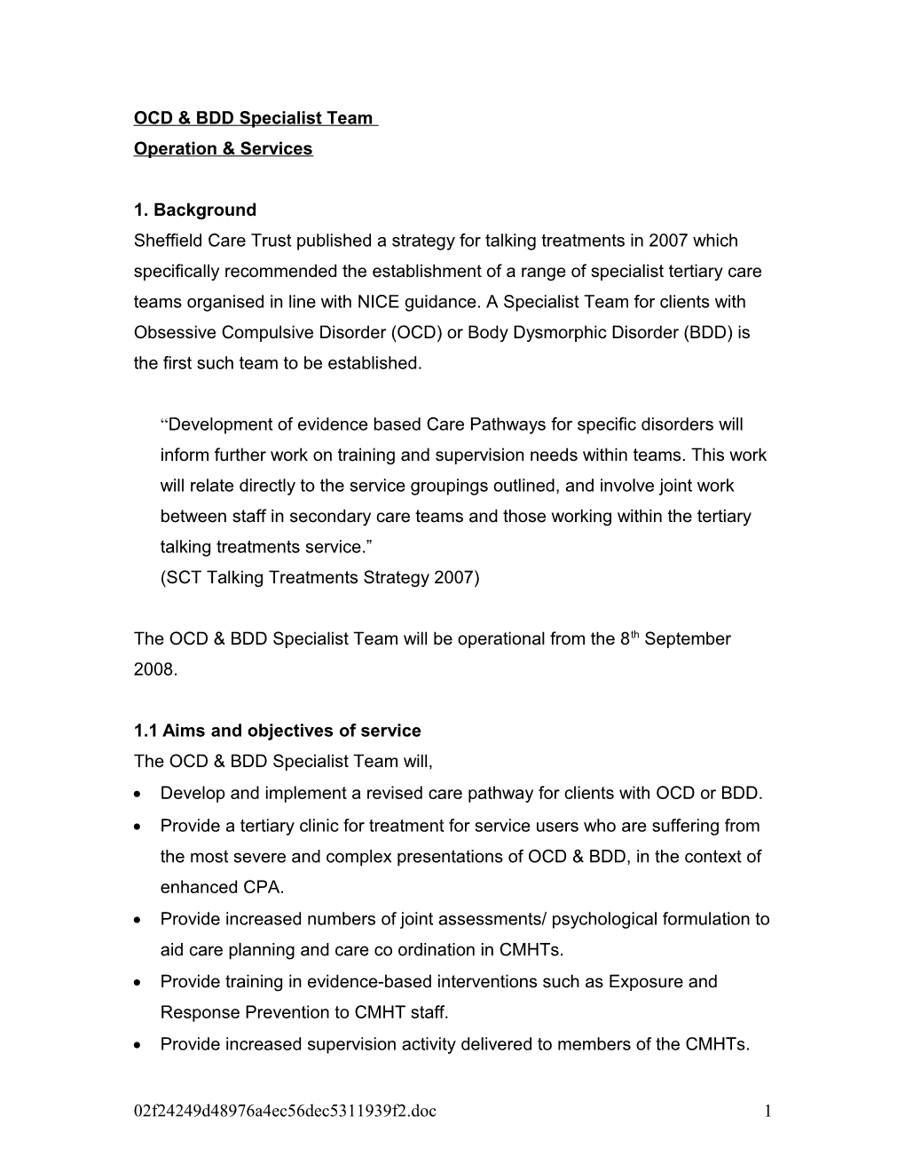 A Service Evaluation of a New Acute In-Patient Mental Health Facility Based at Airedale